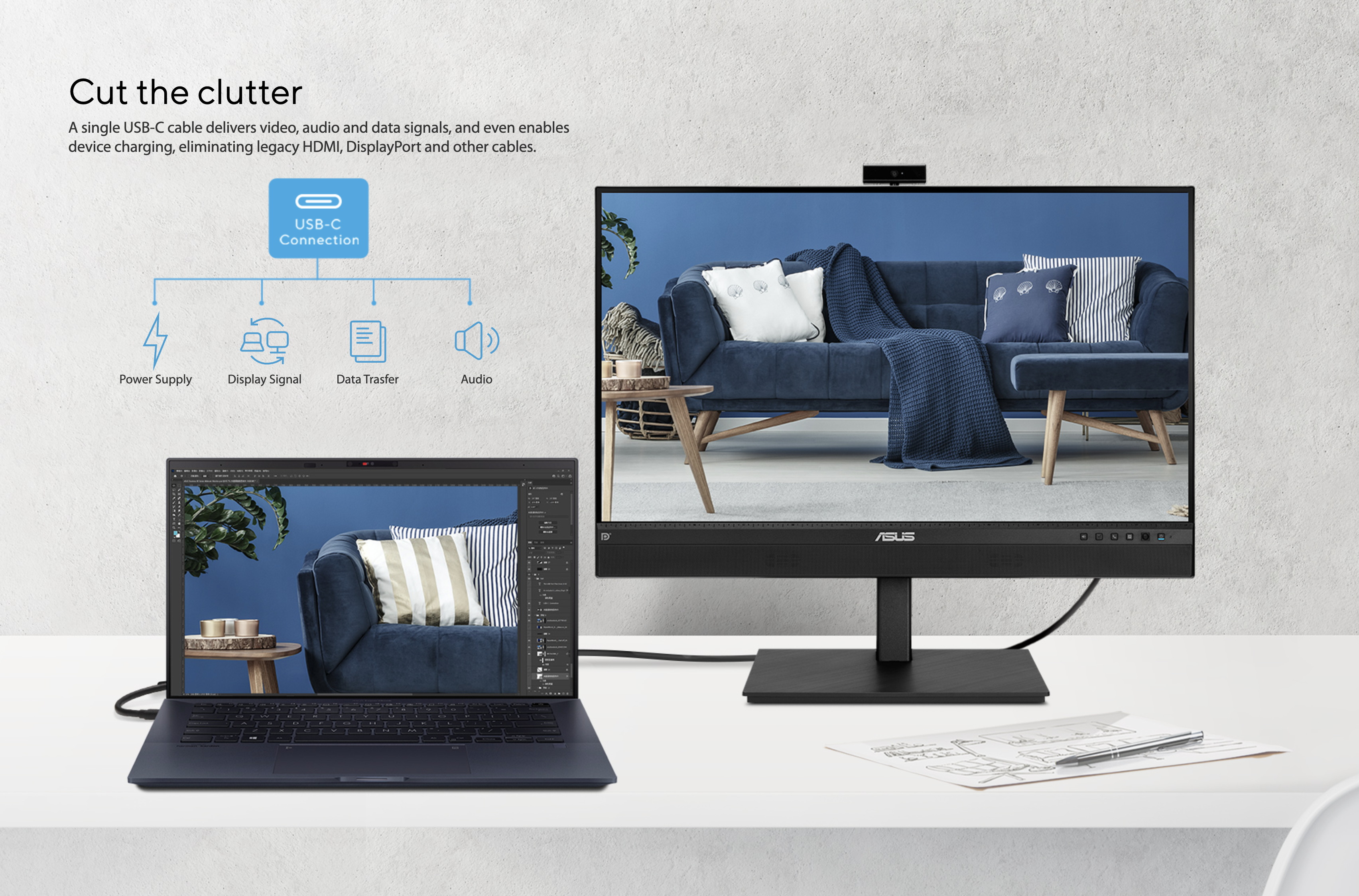 A single USB C cable delivers video, audio and data signals, and even enables device charging, eliminating legacy HDMI, DisplayPort and other cables